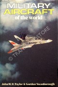 Book cover of Military Aircraft of the World  by TAYLOR, John W.R. & SWANBOROUGH, Gordon 